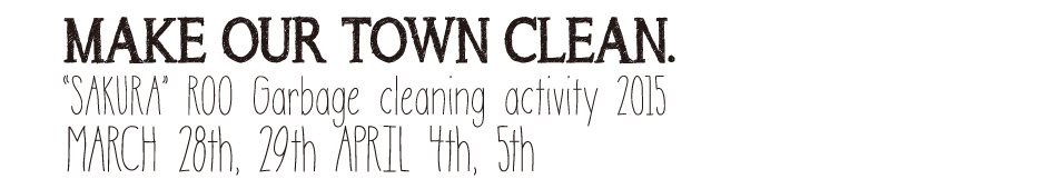 MAKE OUR TOWN CLEAN