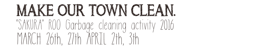 MAKE OUR TOWN CLEAN