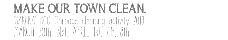 MAKE OUR TOWN CLEAN